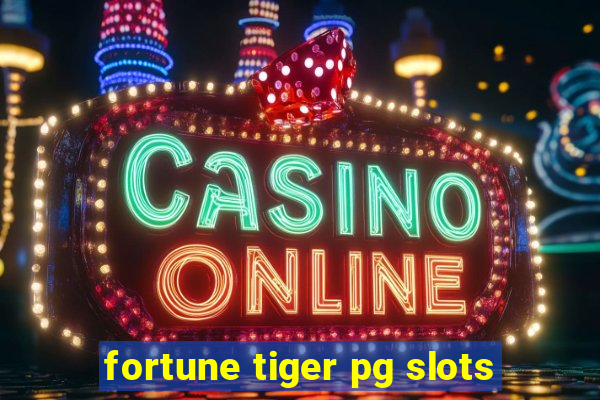 fortune tiger pg slots